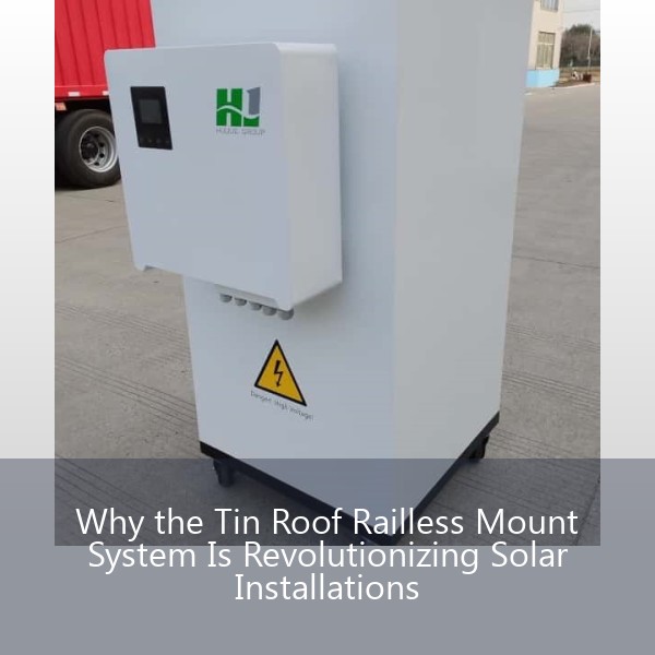 Why the Tin Roof Railless Mount System Is Revolutionizing Solar Installations